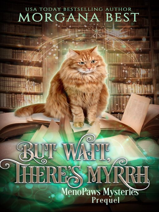 Title details for But Wait, There's Myrrh by Morgana Best - Wait list